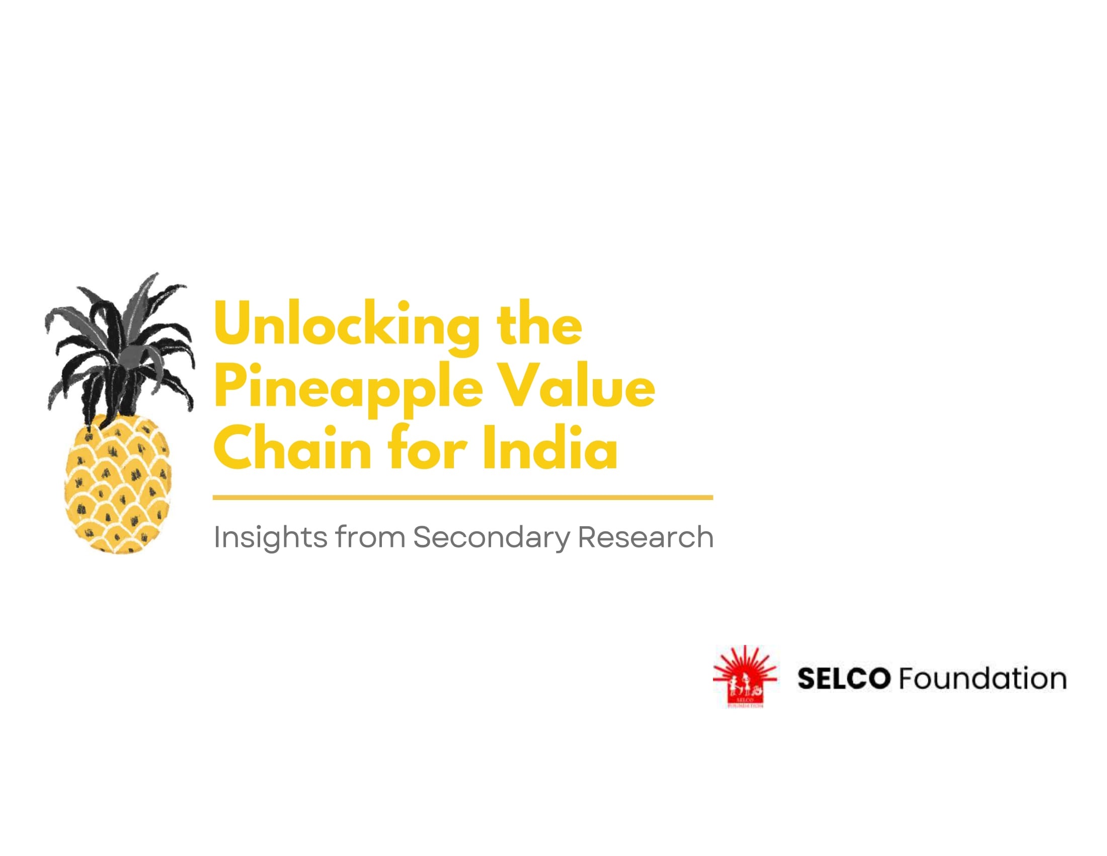 Unlocking the Pineapple Value Chain for India