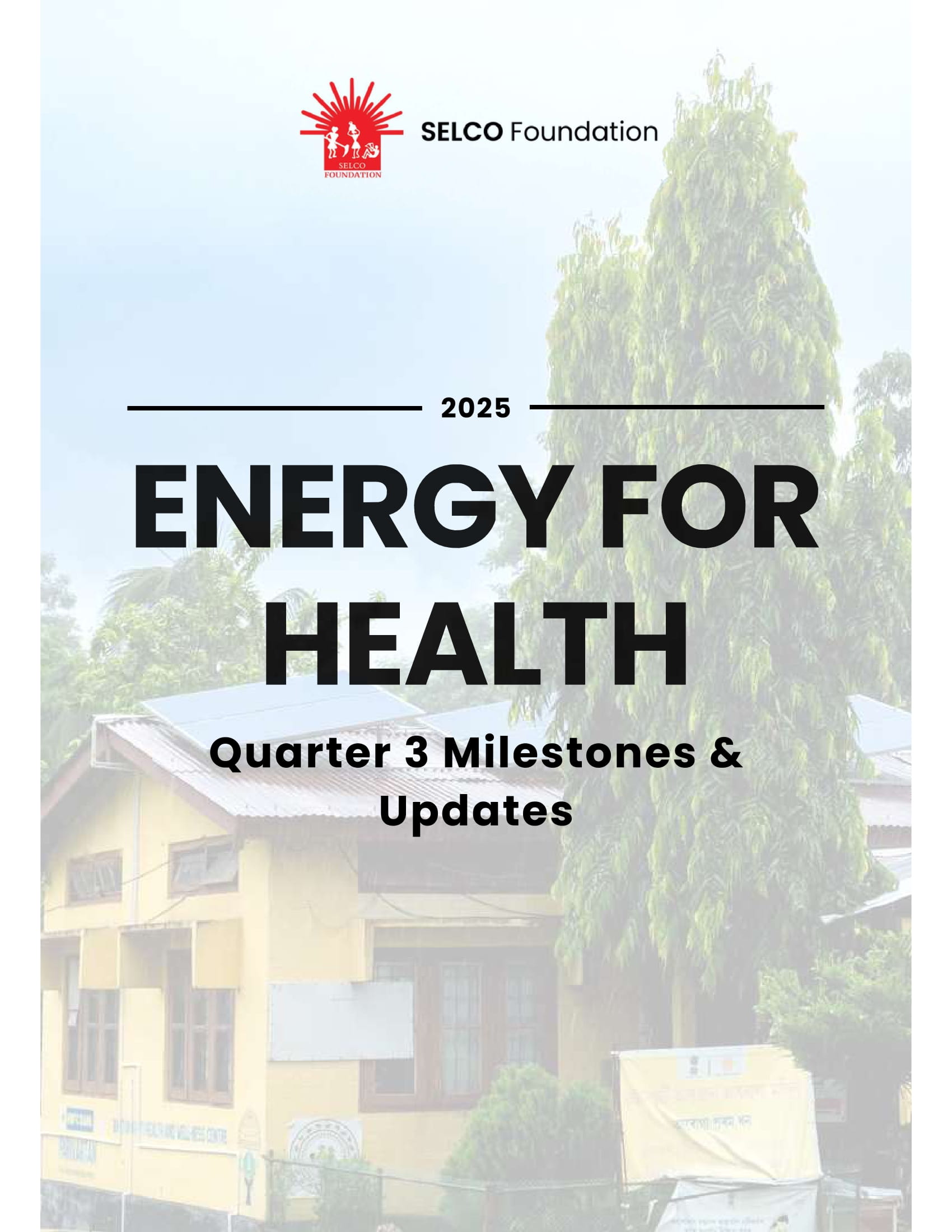 Energy For Health 2025 Quarter 3 Milestones & Updates