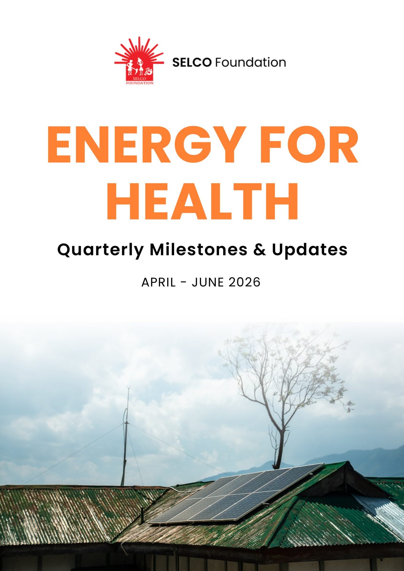 Energy for health Quarterly Milestones & Updates April – June 2026